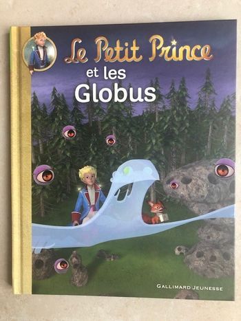 livre le petit prince et les globus - neuf - gallimard jeunesse