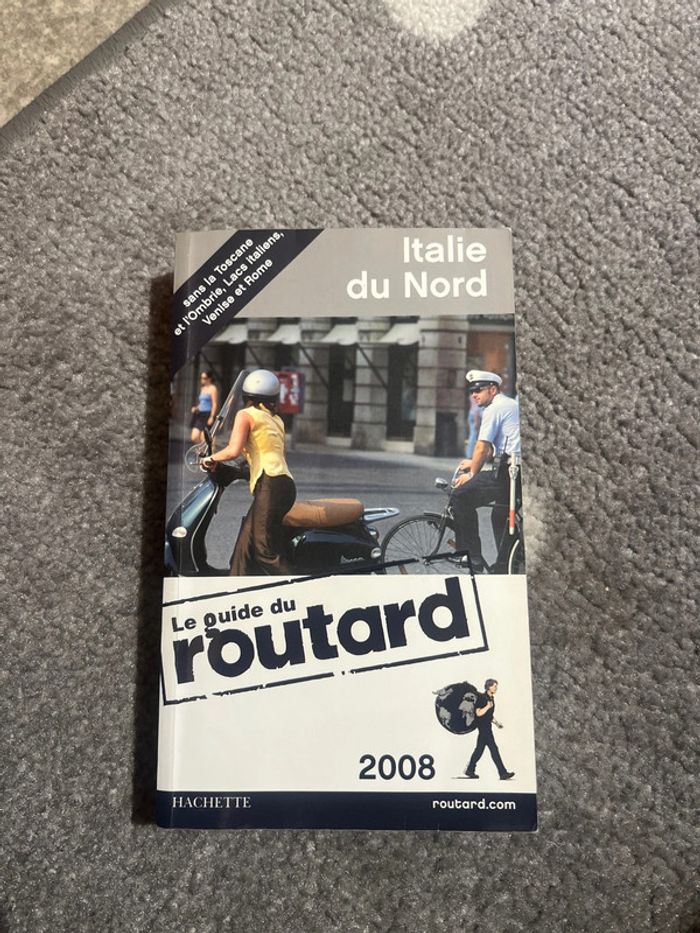Guide du routard l’Italie du nord 2008