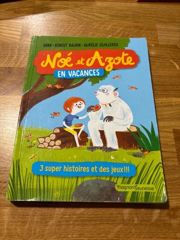 Livre enfant Noé et Azote  en vacances