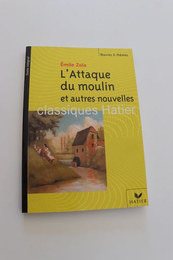 Emile Zola L'attaque du moulin et autres nouvelles