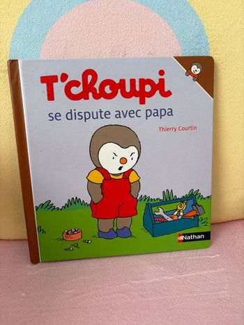 T’choupi se dispute avec papa.