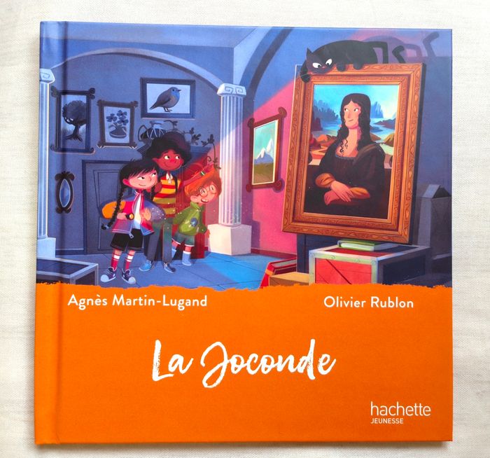 Livre  "La Joconde" collection Mc Donalds éditions Hachette Jeunesse  d'Agnès Martin-Lugand