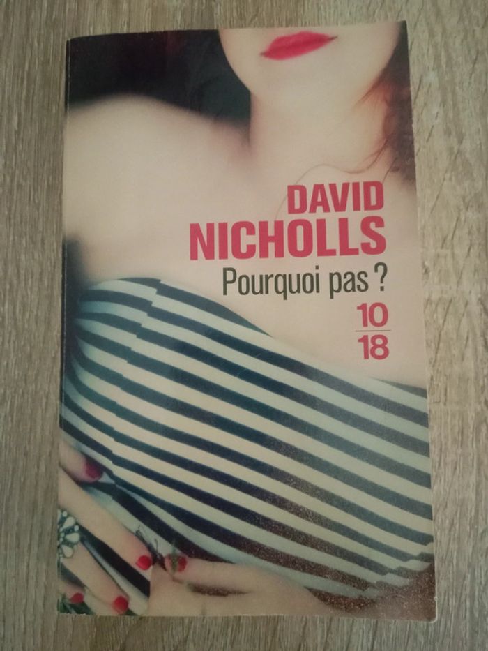 David Nicholls - Pourquoi pas ?