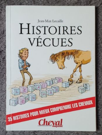 Livre d'Histoires Jeunesse "35 Histoires pour mieux comprendre les Chevaux" / J-M Lecaille
