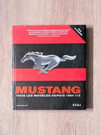 Mustang : Tous les modèles depuis 1964 1/2