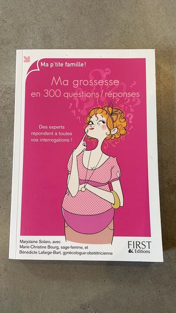 Ma grossesse en 300 questions/réponses