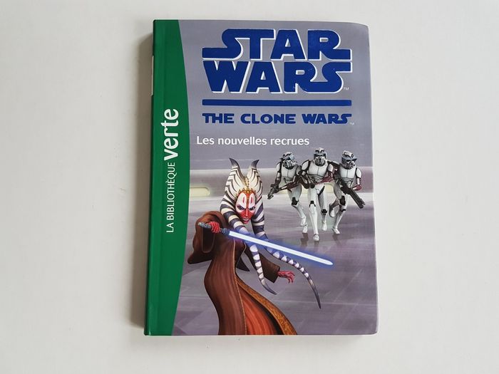 Livre Star Wars The Clone Wars Les Nouvelles Recrues La Bibliothèque Verte 15