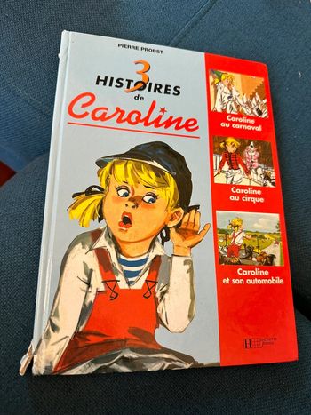 Recueil 3 histoires de Caroline Pierre Probst livre album automobile cirque carnaval