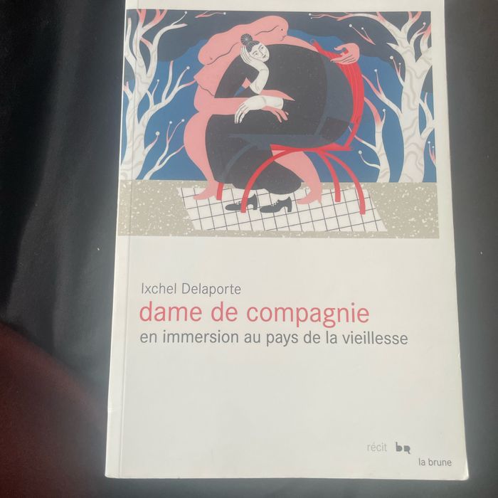 Dame de compagnie en immersion. Au pays de la vieillesses