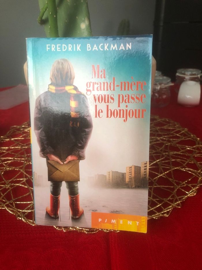 Ma grand mère vous passe le bonjour - Frederik Backman