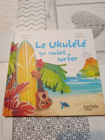 Livre "Le ukulélé qui voulait surfer"