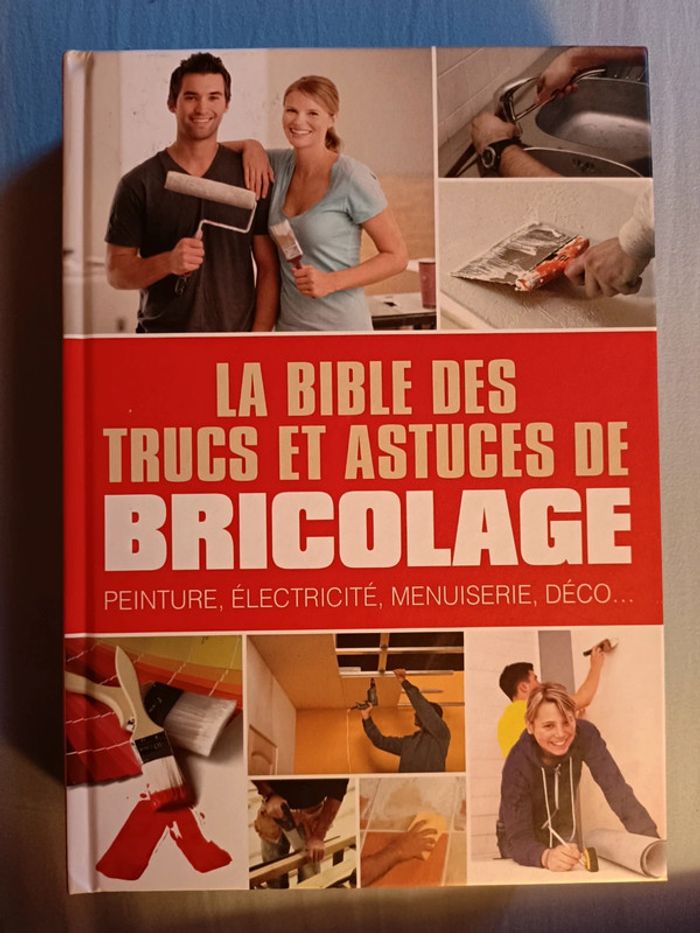 La bible des trucs et astuces de bricolage