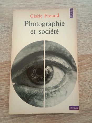 * Gisèle Freund - Photographie et société