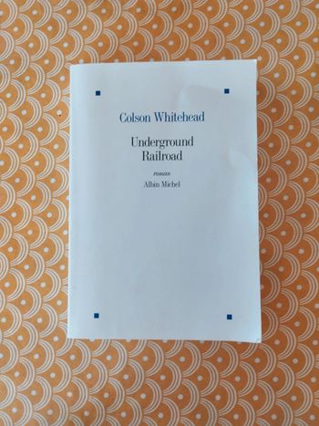 Colson Whitehead underground railroad