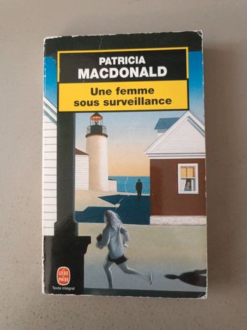 Patricia MacDonald d'une femme sous surveillance