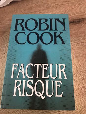 Robin cook : facteur risque