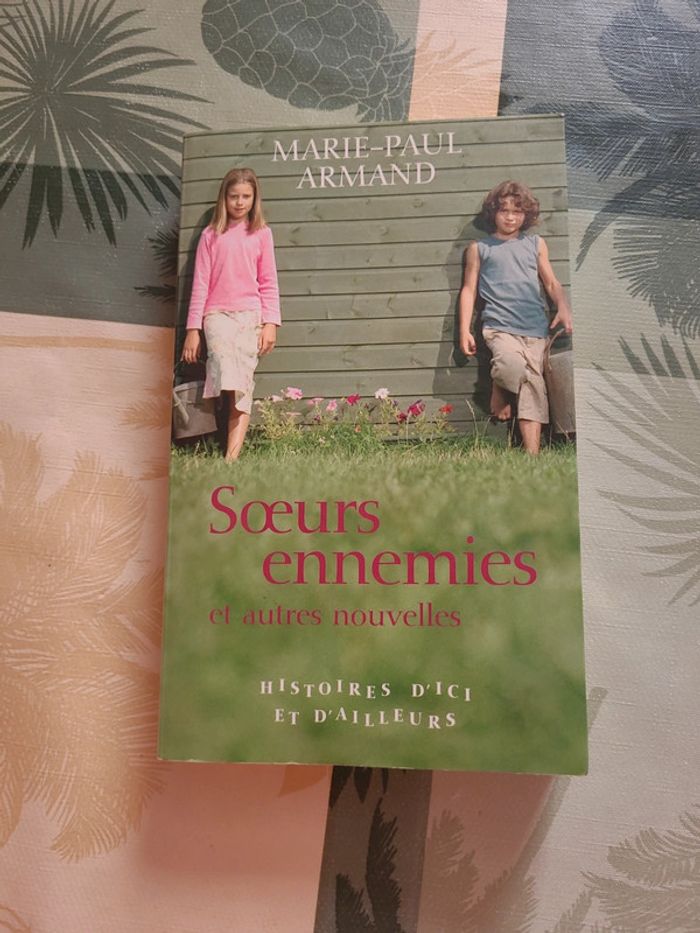 Soeurs ennemies et autres nouvelles