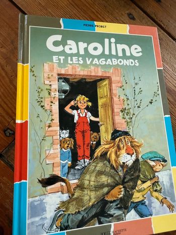 Livre histoire ouvrage rare édition couleurs Caroline et les Vagabonds