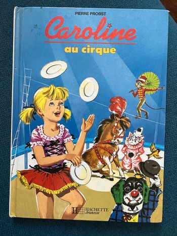 Livre Caroline au cirque chapiteau Pierre Probst bd album vintage ancien