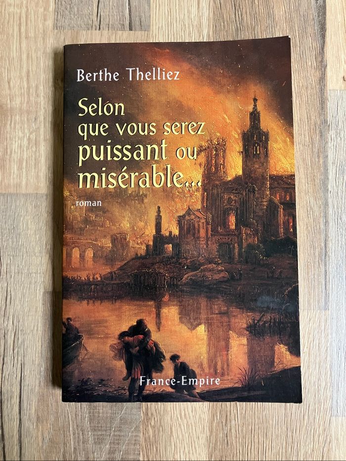 Livre broché-Berthe Thelliez-Selon que vous serez puissant ou misérable
