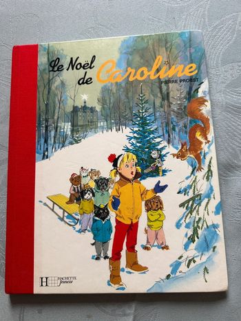Le Noël de Caroline fête hiver fin d’année livre bd album Pierre Probst bords rouges