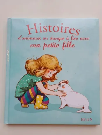Histoires d'animaux en danger à lire avec ma petite fille