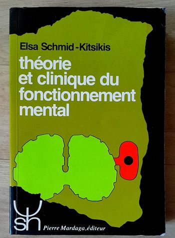Elsa Schmid - Kitsikis - théorie et clinique du fonctionnement mental (psychologie)