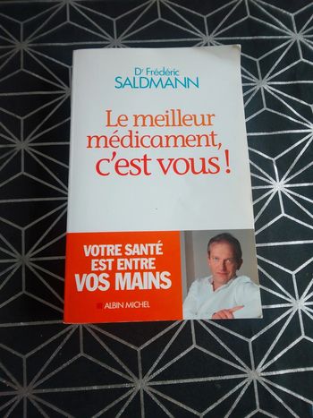 Livre - Le meilleur médicament, c'est vous ! Dr Frédéric Saldmann