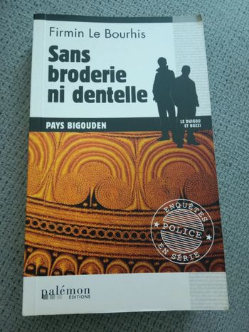 Firmin Le Bourhis - Sans broderie, ni dentelle