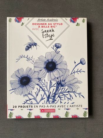 Dessiner au stylo bic avec sarah esteje 20 projets en pas à pas avec l'artiste CreaPassions