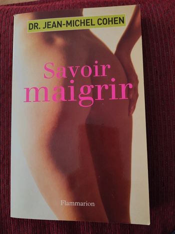 Livre santé régime "Savoir maigrir" Dr Jean-Michel Cohen