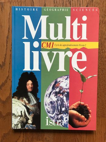 Histoire - géographie - sciences - Manuel de l’élève CM1