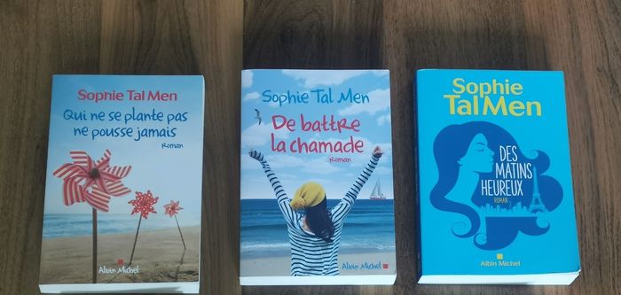 3 romans de Sophie Tal men Qui ne se plante pas ne pousse jamais , De battre la chamade , Des matins heureux,