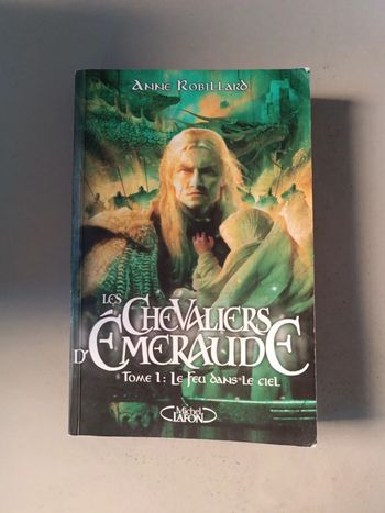 Anne Robillard les chevaliers d'Émeraude tome 1 le feu dans le ciel