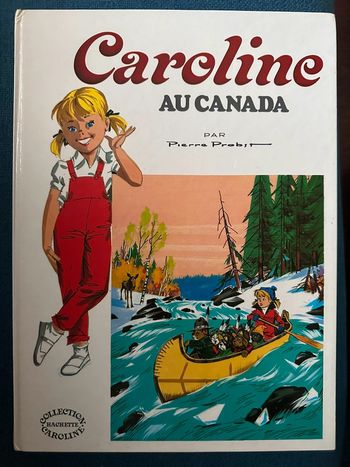 Caroline au Canada livre ancien rare 1977 album BD grand blanc Pierre Probst collection