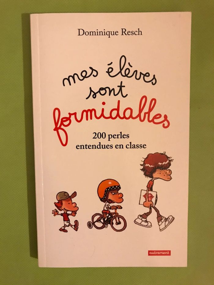 Livre « Mes élèves sont formidables » de Dominique Resch