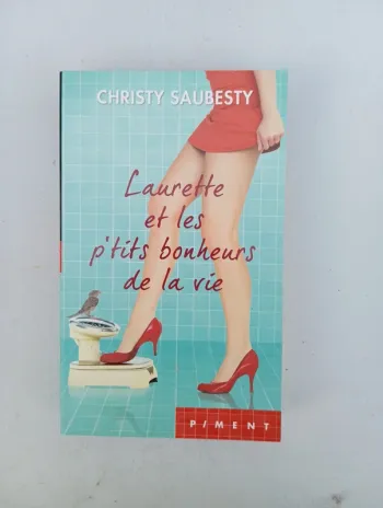 Livre Laurette et les p'tits bonheurs de la vie 