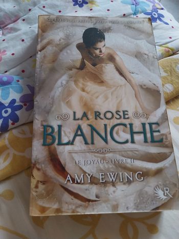 Roman Le Joyau tome 2 La Rose Blanche Amy Ewing Collection R