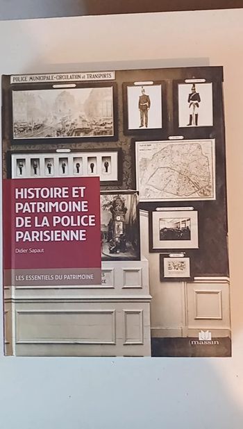 Histoire et patrimoine de la police parisienne
