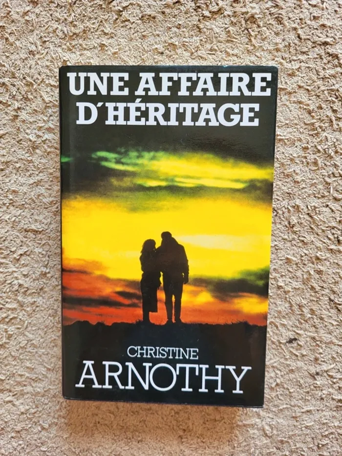 Livre relié "Une affaire d'héritage" de Christine Arnothy - Aventure et suspense
