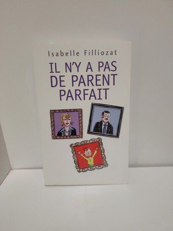 Il n'y a pas de parent parfait
