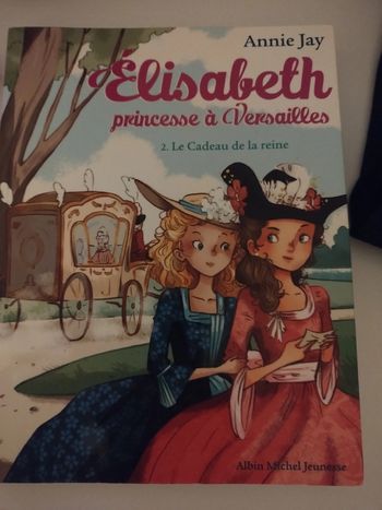 Livre Elisabeth princesse à Versailles tome 2 : Le Cadeau de la reine