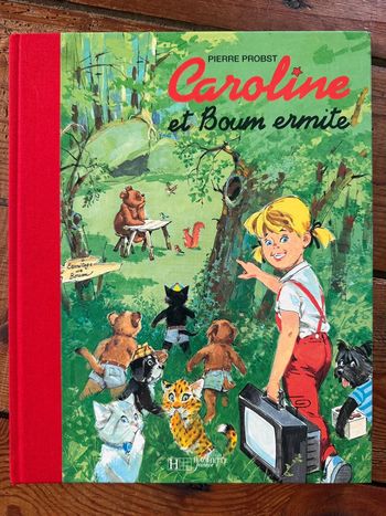 TBE - Livre édition limitée reliure rouge Caroline et Boum ermite Pierre Probst bd