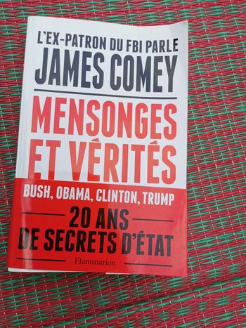 Mensonges ét virités. Une loyauté à toute épreuve, livre de James Comey