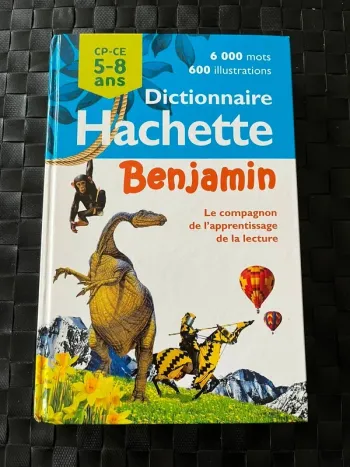 Dictionnaire Hachette Benjamin 5/8 ans