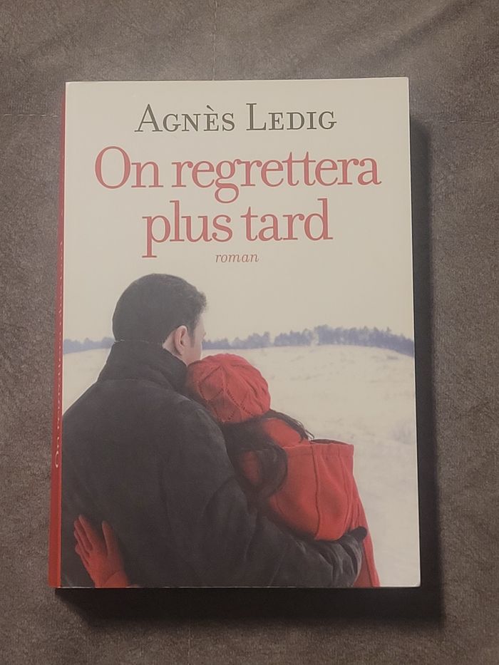 On regrettera plus tard Agnès Ledig