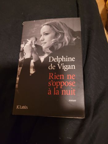 Rien ne s oppose à la nuit Delphine de Vigan