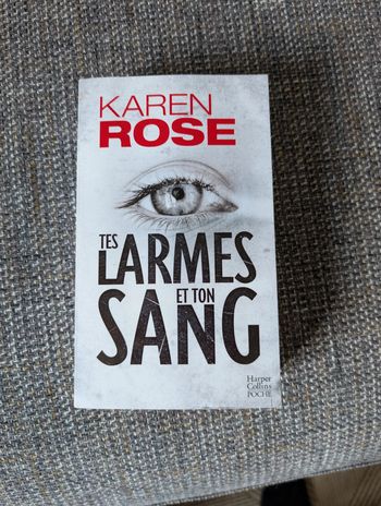 Livre "tes larmes et ton sang" de Karen Rose