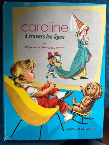 1966 Livre ancien Caroline à travers les âges Grands albums Hachette bd collection