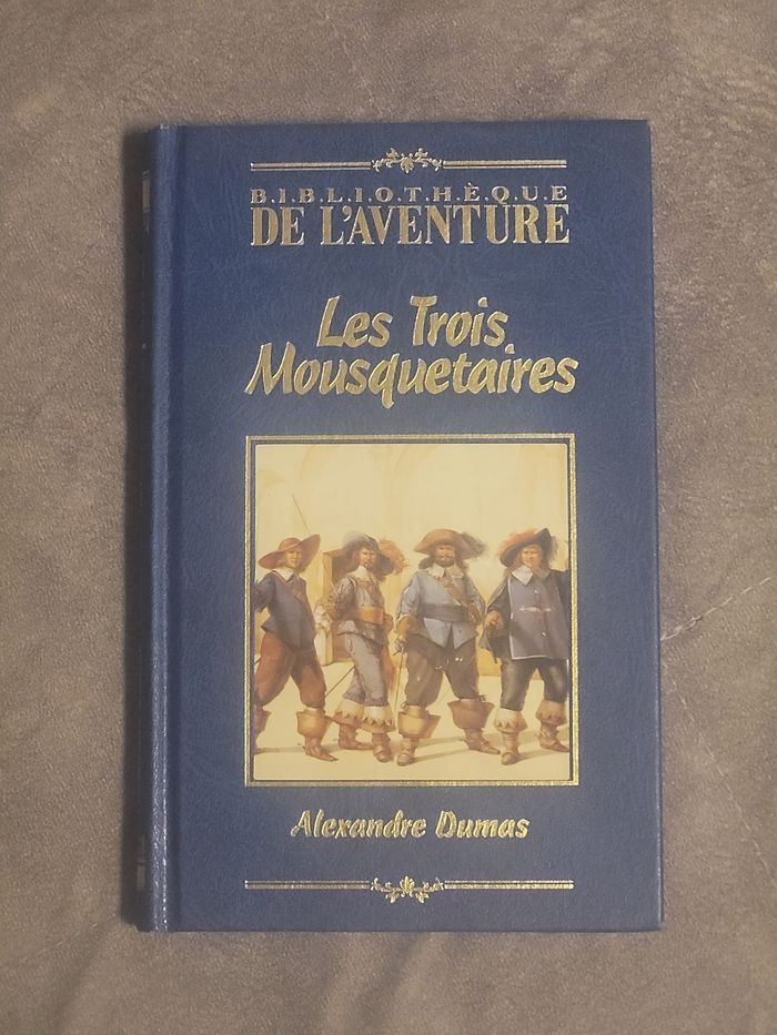 Les Trois Mousquetaires Les Trois Mousquetaires Alexandre Dumas
